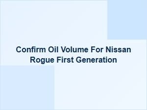 Official Oil Capacity for the Nissan Rogue